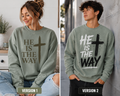He Is The Way Christian Crewneck Sweatshirt | Faith-Based Gildan® Softstyle®