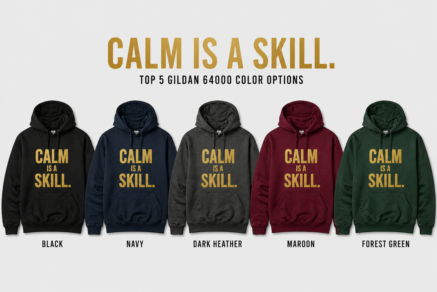 Calm Is A Skill – Minimalist Mindset Streetwear (Gold Print)